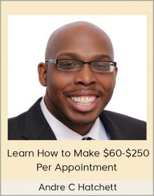 Learn How to Make $60-$250 Per Appointment from Andre C Hatchett