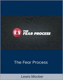 Lewis Mocker – The Fear Process