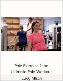 Lucy Mlsch - Pole Exercise 1 the Ultimate Pole Workout