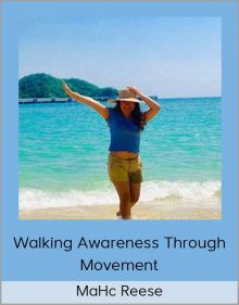 MaHc Reese – Walking Awareness Through Movement