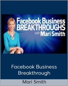 Mari Smith – Facebook Business Breakthrough