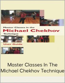 Master Classes In The Michael Chekhov Technique