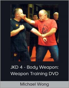 Michael Wong – JKD 4 – Body Weapon Weapon Training DVD