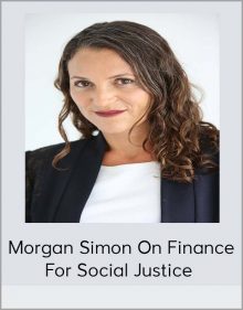 Morgan Simon on Finance for Social Justice