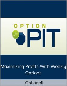 Optionpit – Maximizing Profits with Weekly Options