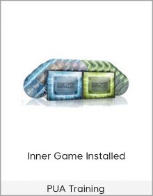 PUA Training – Inner Game Installed