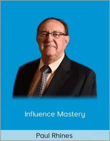 Paul Rhines – Influence Mastery