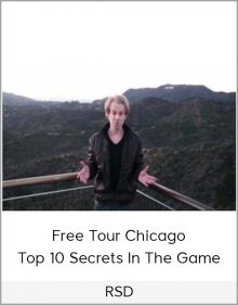 RSD – Free Tour Chicago Top 10 Secrets In The Game