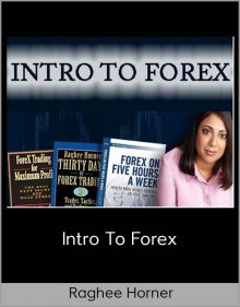 Raghee Horner – Intro to Forex