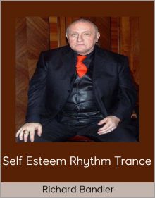 Richard Bandler – Self Esteem Rhythm Trance