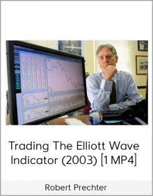 Robert Prechter – Trading The Elliott Wave Indicator (2003) [1 MP4]