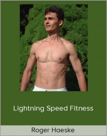 Roger Haeske – Lightning Speed Fitness