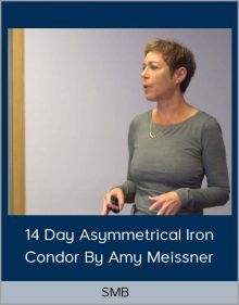 SMB – 14 Day Asymmetrical Iron Condor by Amy Meissner