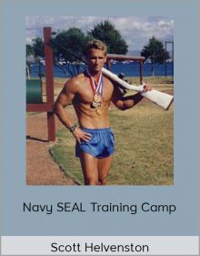 Scott Helvenston - Navy SEAL Training Camp