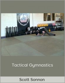 Scott Sonnon – Tactical Gymnastics