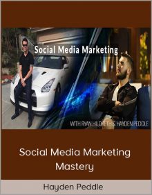 Social Media Marketing Mastery by Hayden Peddle