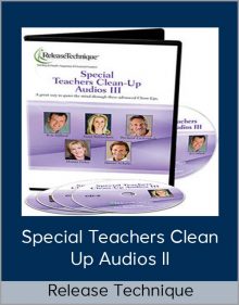 Special Teachers Clean Up Audios II from Release Technique