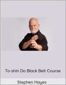 Stephen Hayes - To-shin Do Black Belt Course