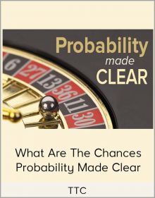 TTC – What Are the Chances – Probability Made Clear