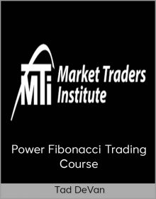 Tad DeVan – Power Fibonacci Trading Course