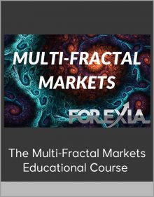 The Multi-Fractal Markets Educational Course