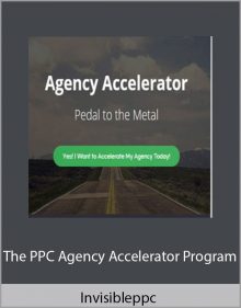 The PPC Agency Accelerator Program - Invisibleppc