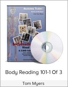 Tom Myers – Body Reading 101-1 of 3