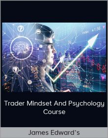 Trader Mindset and Psychology Course James Edward’s