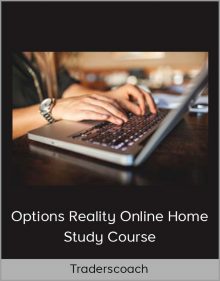 Traderscoach – Options Reality Online Home Study Course