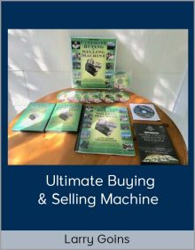 Ultimate Buying & Selling Machine from Larry Goins