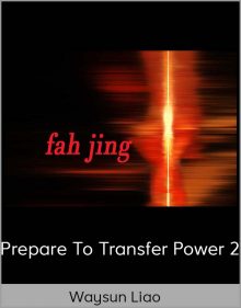 Waysun Liao - Prepare To Transfer Power 2