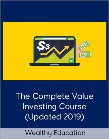 Wealthy Education – The Complete Value Investing Course (Updated 2019)