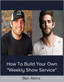 Ben Akins - How to Build Your Own Weekly Show Service