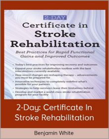 Benjamin White - 2-Day Certificate In Stroke Rehabilitation