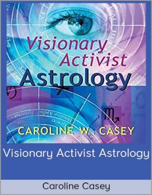 Caroline Casey - Visionary Activist Astrology