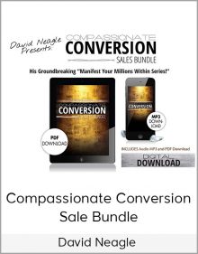 David Neagle - Compassionate Conversion Sale Bundle