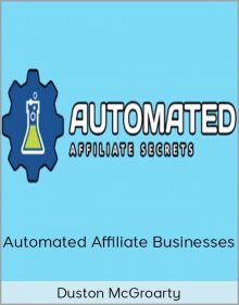 Duston McGroarty - Automated Affiliate Businesses