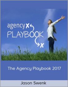 Jason Swenk – The Agency Playbook 2017