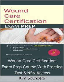 Kim Saunders - Wound Care Certification Exam Prep Course With Practice Test & NSN Access