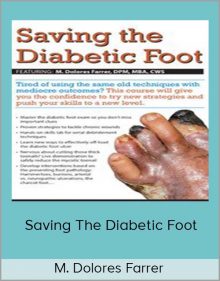 M Dolores Farrer - Saving the Diabetic Foot