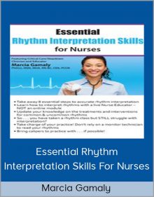 Marcia Gamaly - Essential Rhythm Interpretation Skills For Nurses