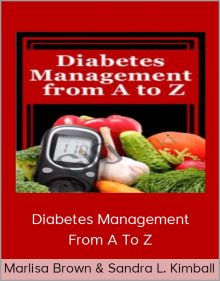 Marlisa Brown & Sandra L Kimball - Diabetes Management From A To Z