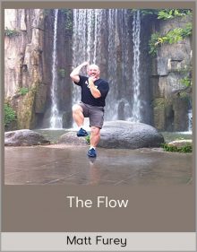 Matt Furey - The Flow