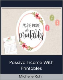 Michelle Rohr - Passive Income with Printables