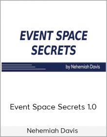 Nehemiah Davis - Event Space Secrets 1