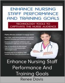 Renee Davis - Enhance Nursing Staff Performance And Training Goals