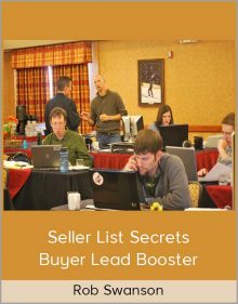 Rob Swanson - Seller List Secrets + Buyer Lead Booster