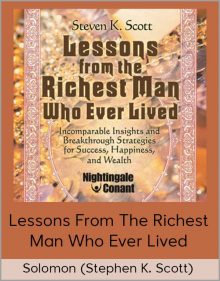 Solomon (Stephen K Scott) - Lessons From the Richest Man Who Ever Lived