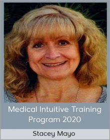 Stacey Mayo - Medical Intuitive Training Program 2020