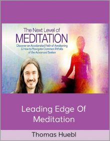 Thomas Huebl - Leading Edge Of Meditation